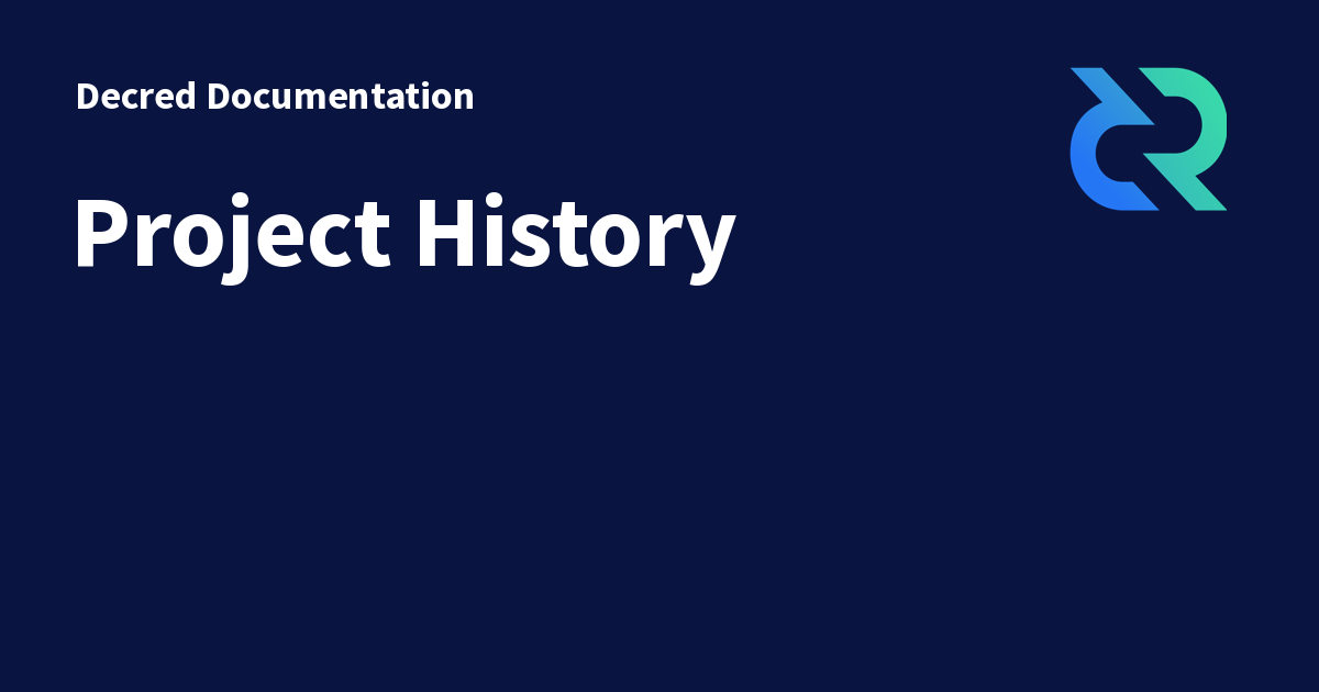 Project History - Decred Documentation