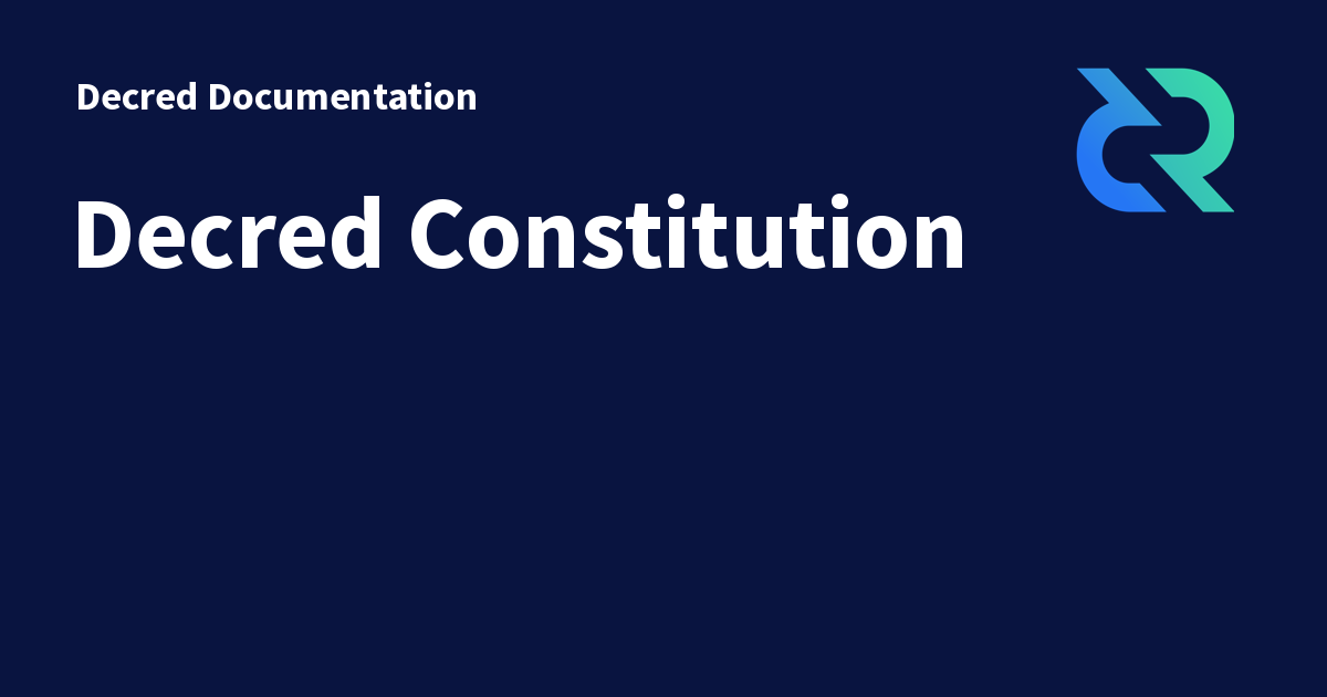 Decred Constitution - Decred Documentation