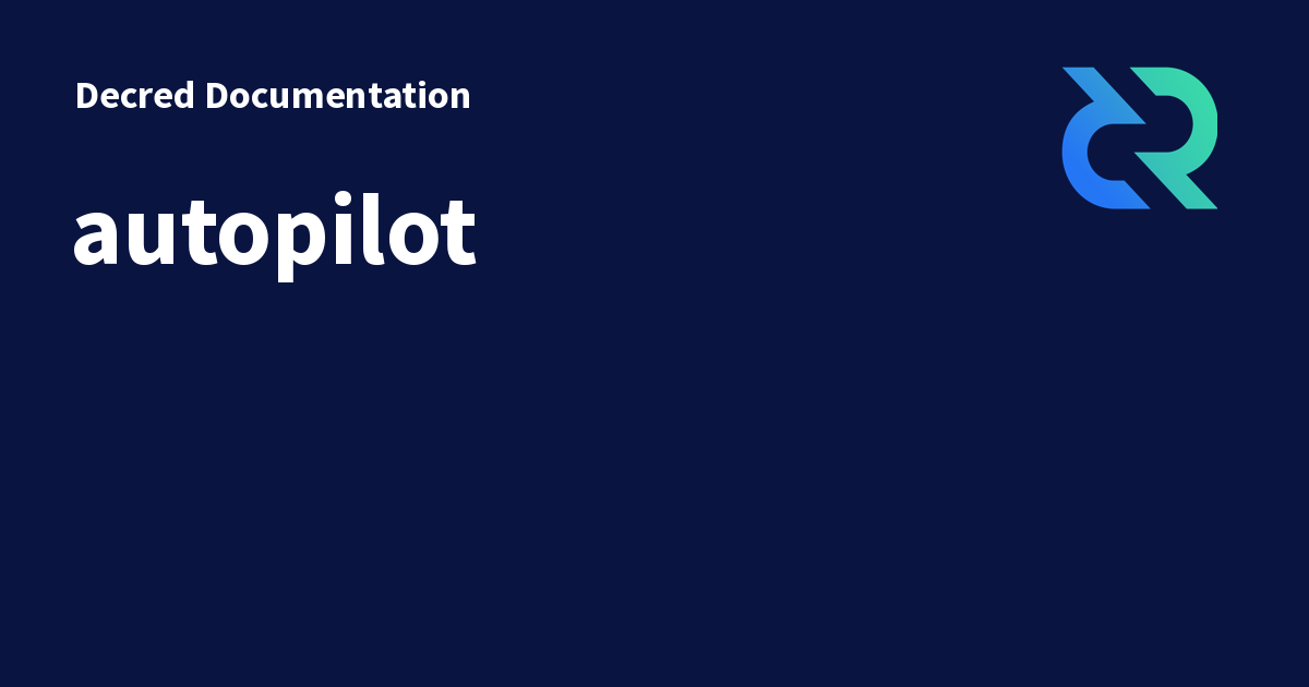 autopilot - Decred Documentation