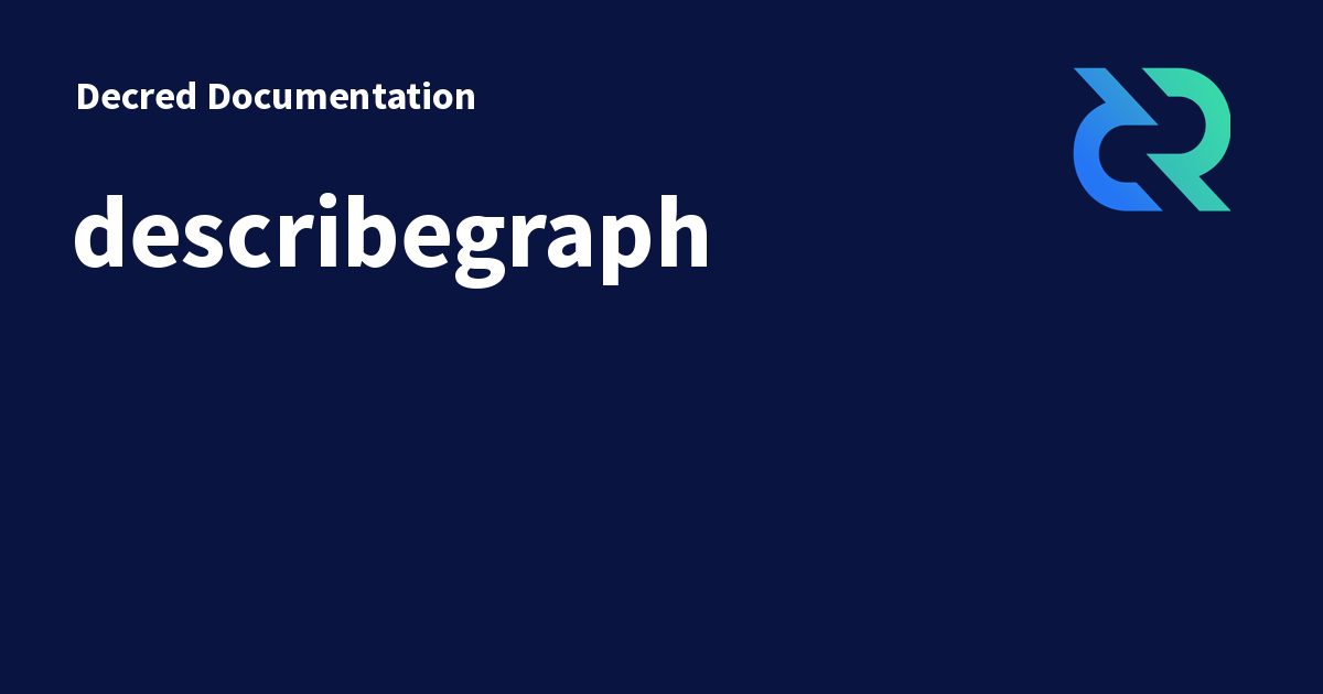 describegraph - Decred Documentation