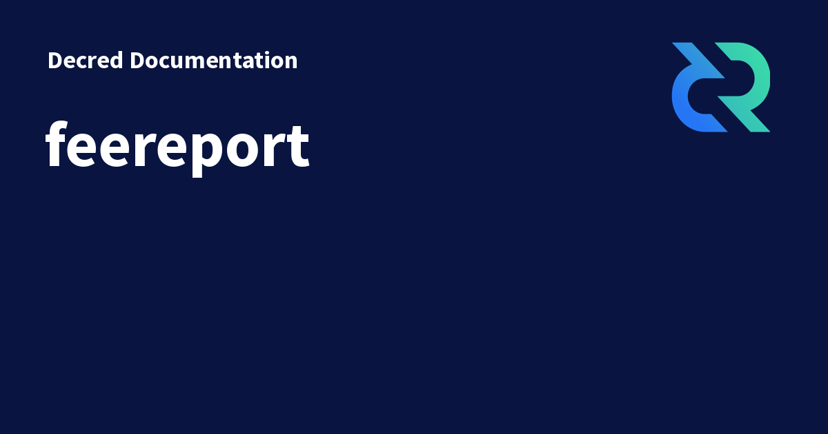 feereport - Decred Documentation