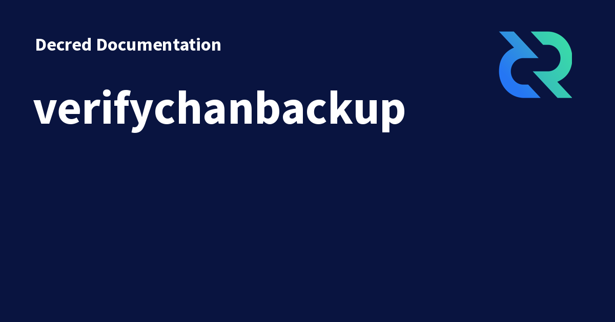 verifychanbackup - Decred Documentation